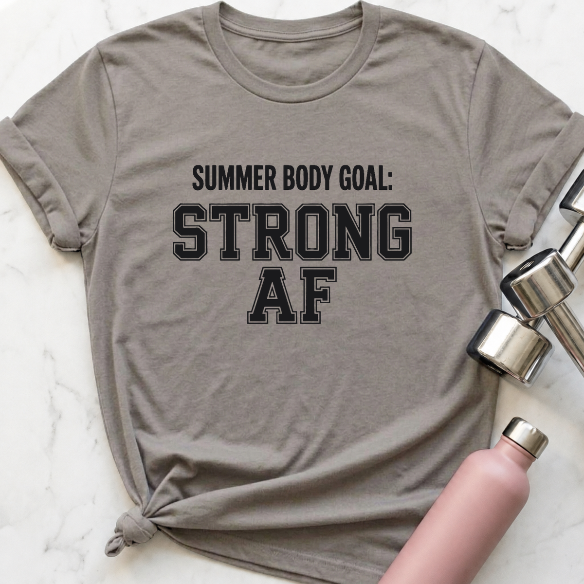 Summer Body Goal Strong AF T-Shirt — Athletic Heather