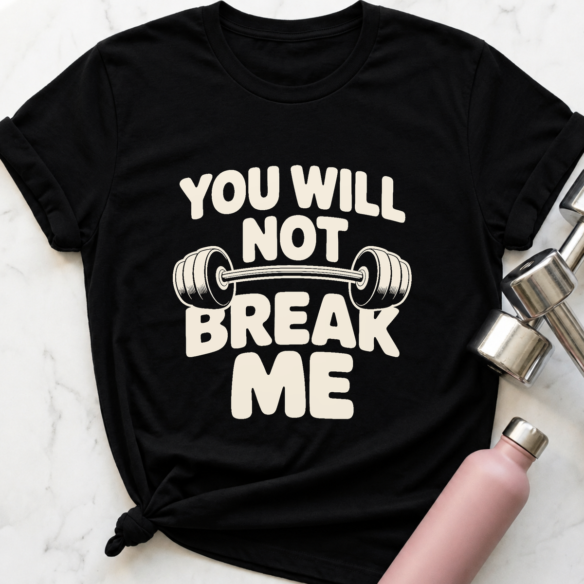 You Will Not Break Me T-Shirt — Black