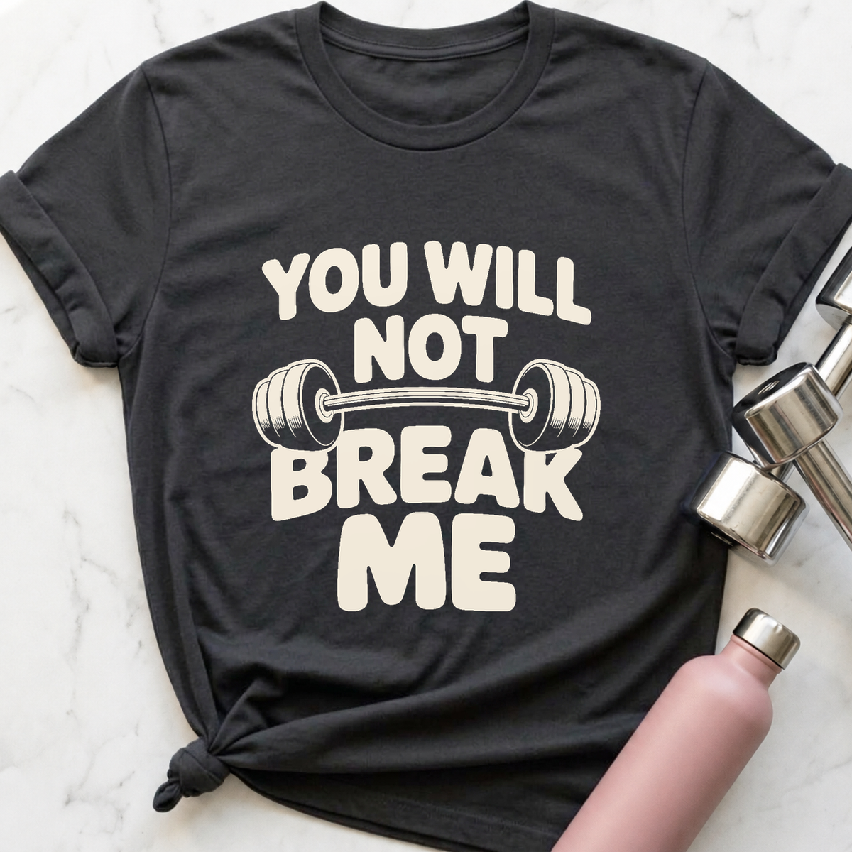 You Will Not Break Me T-Shirt — Dark Grey Heather