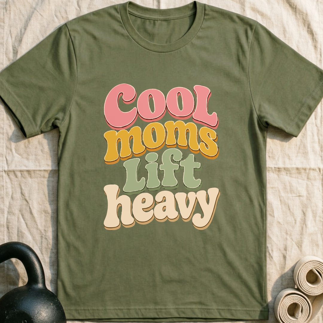 Cool Moms Lift Heavy T-Shirt — Military Green