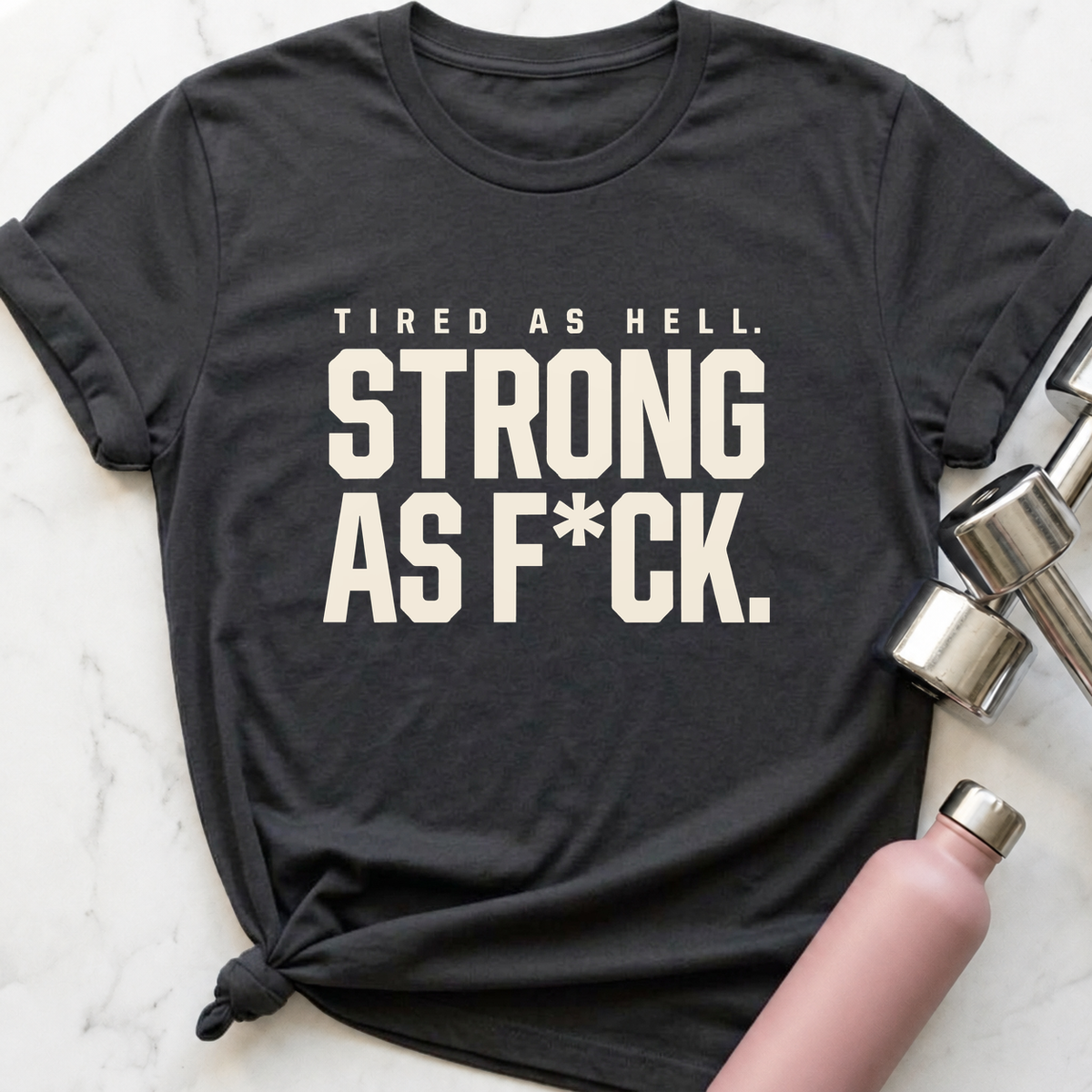 Strong As F*ck T-Shirt — Dark Grey Heather