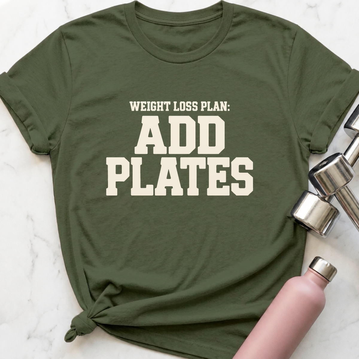 Weight Loss Plan Add Plates T-Shirt — Military Green