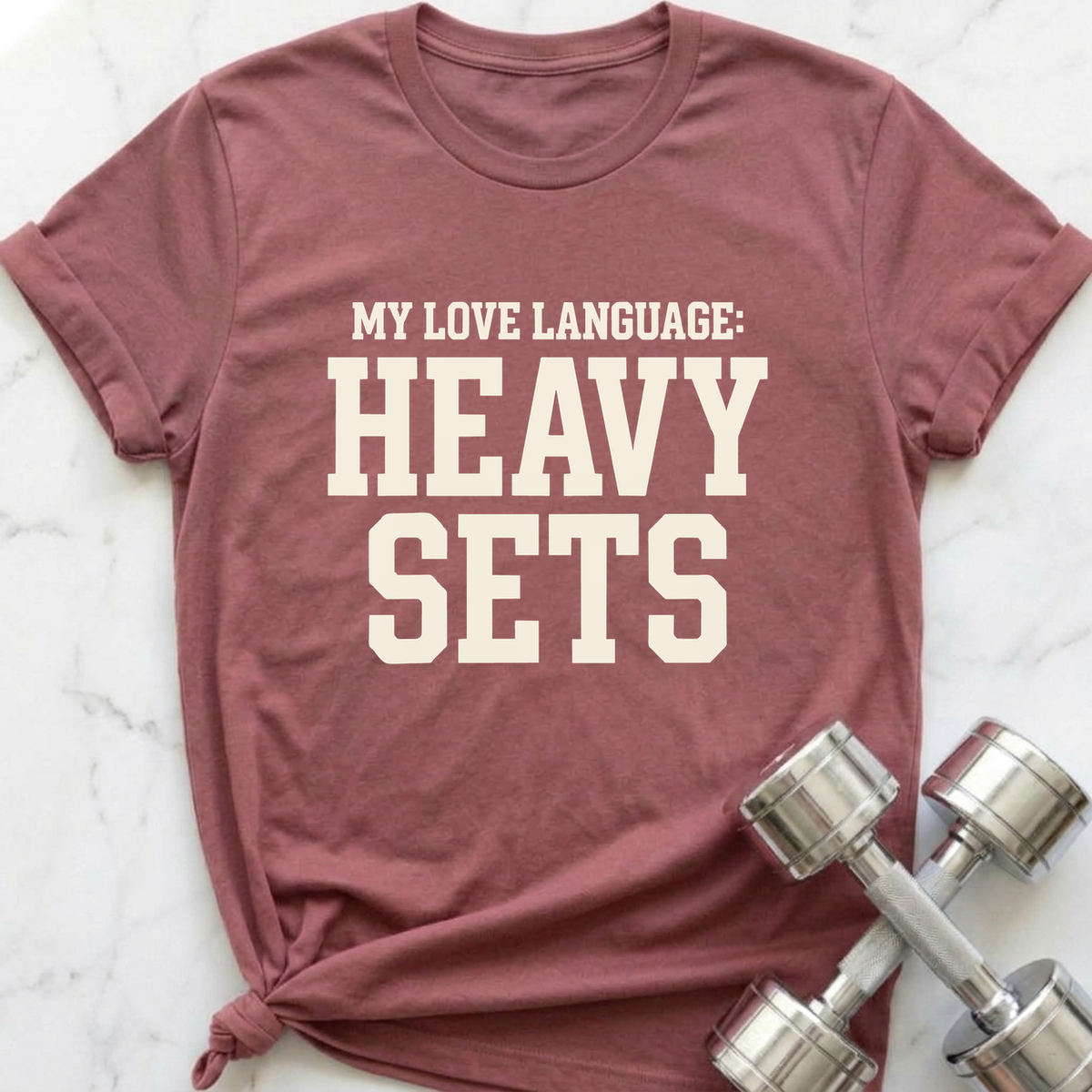 My Love Language Heavy Sets T-Shirt — Mauve
