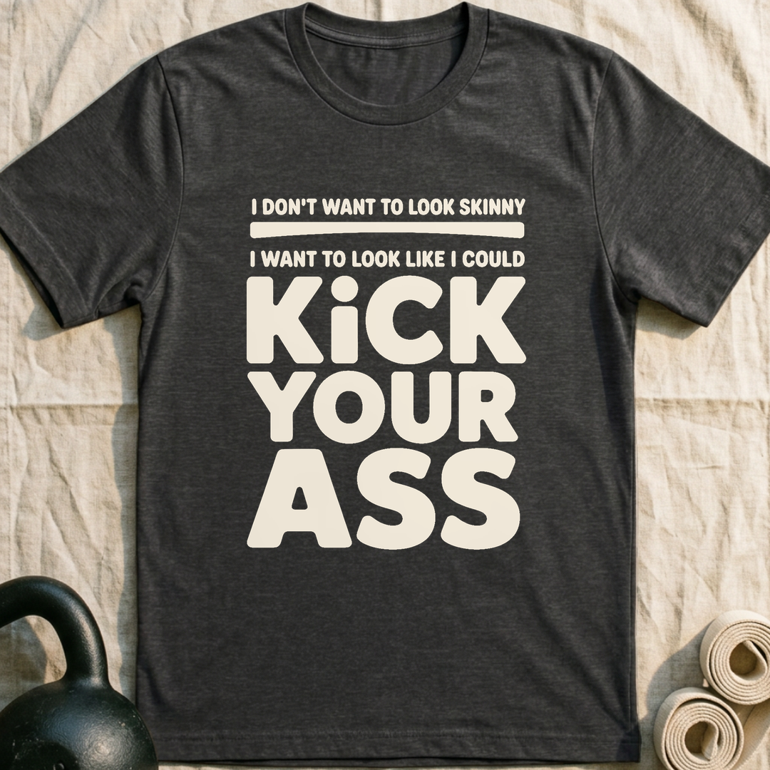 I Could Kick Your Ass T-Shirt — Dark Grey Heather