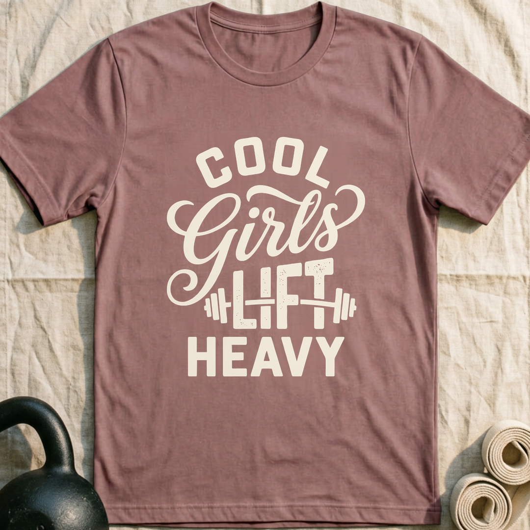 Cool Girls Lift Heavy T-Shirt — Mauve