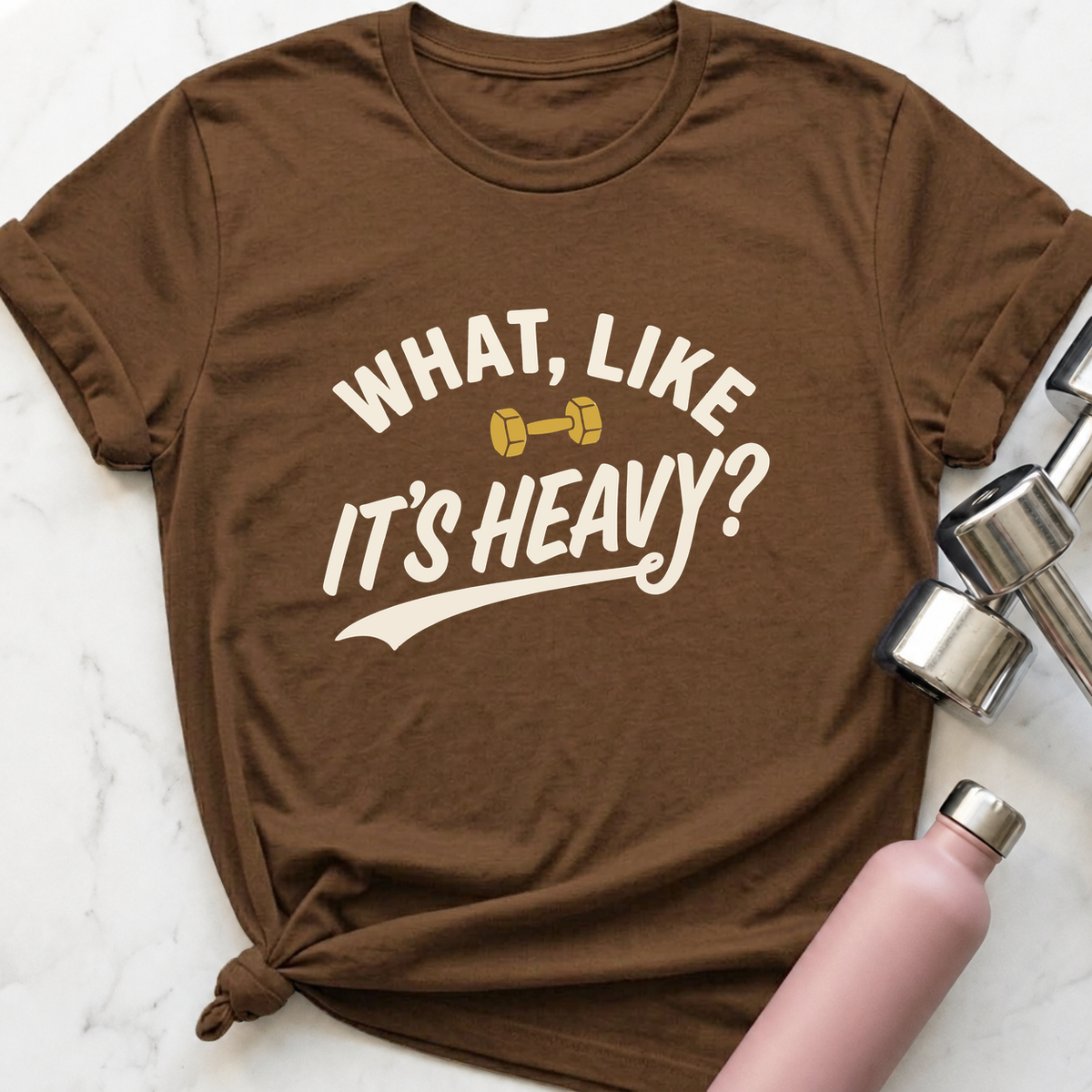 What Like It's Heavy Varsity T-Shirt — Heather Brown