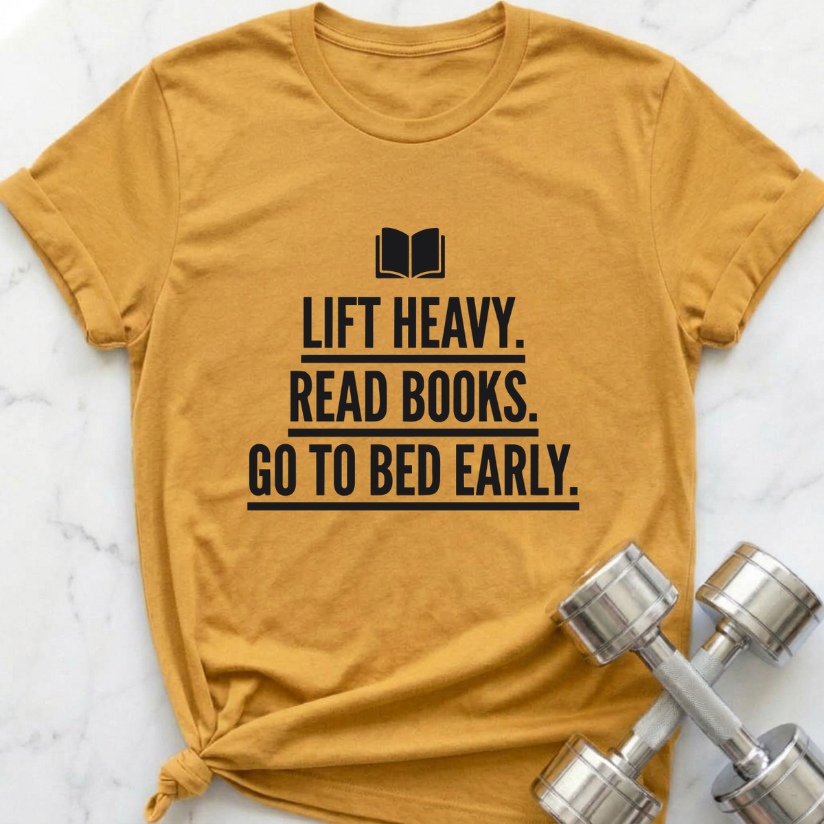 Lift Heavy Read Books Go To Bed Early T-Shirt — Heather Mustard