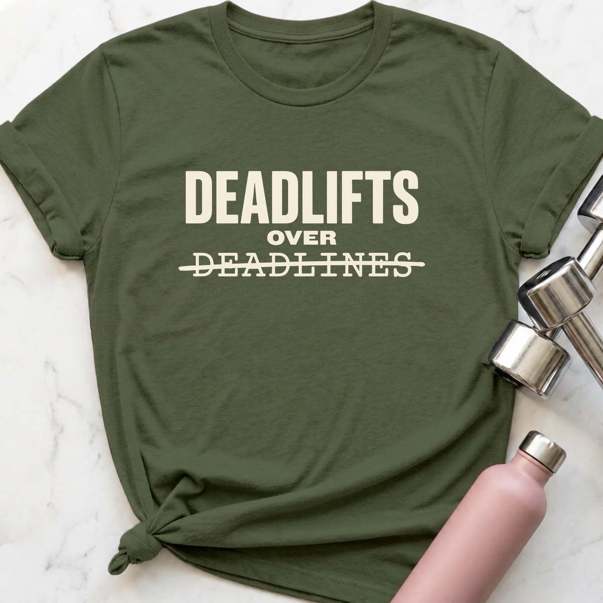 Deadlifts Over Deadlines T-Shirt — Military Green