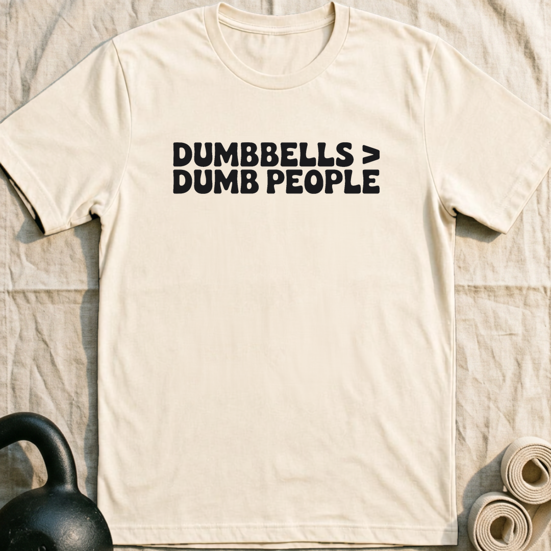 Dumbbells > Dumb People Bold T-Shirt — Natural