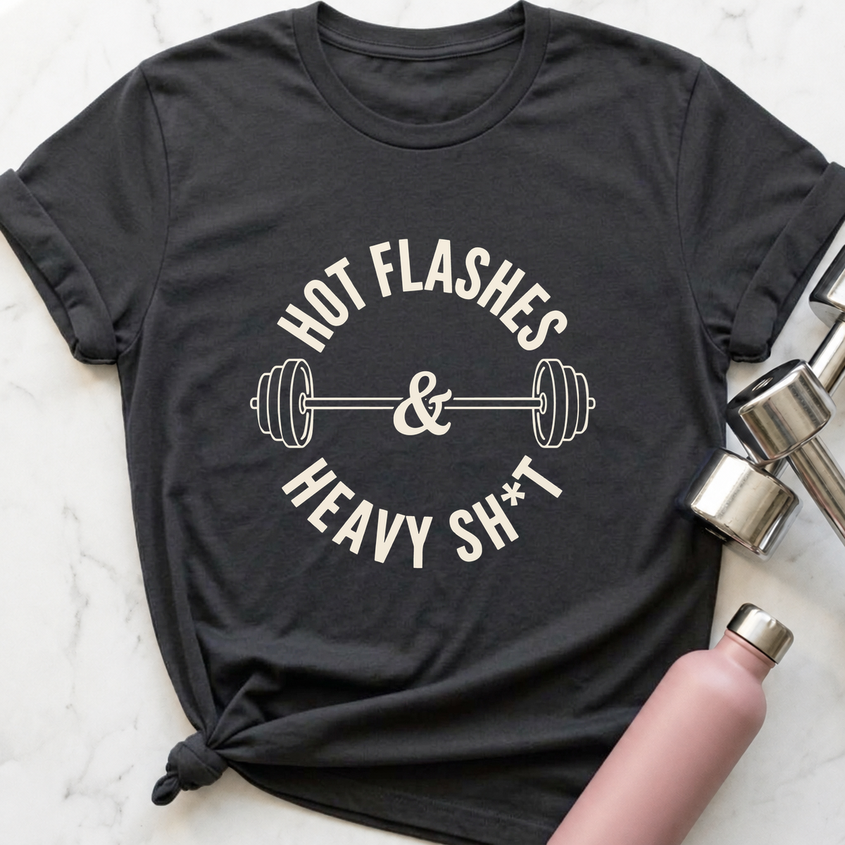 Hot Flashes And Heavy Sh*t T-Shirt — Dark Grey Heather