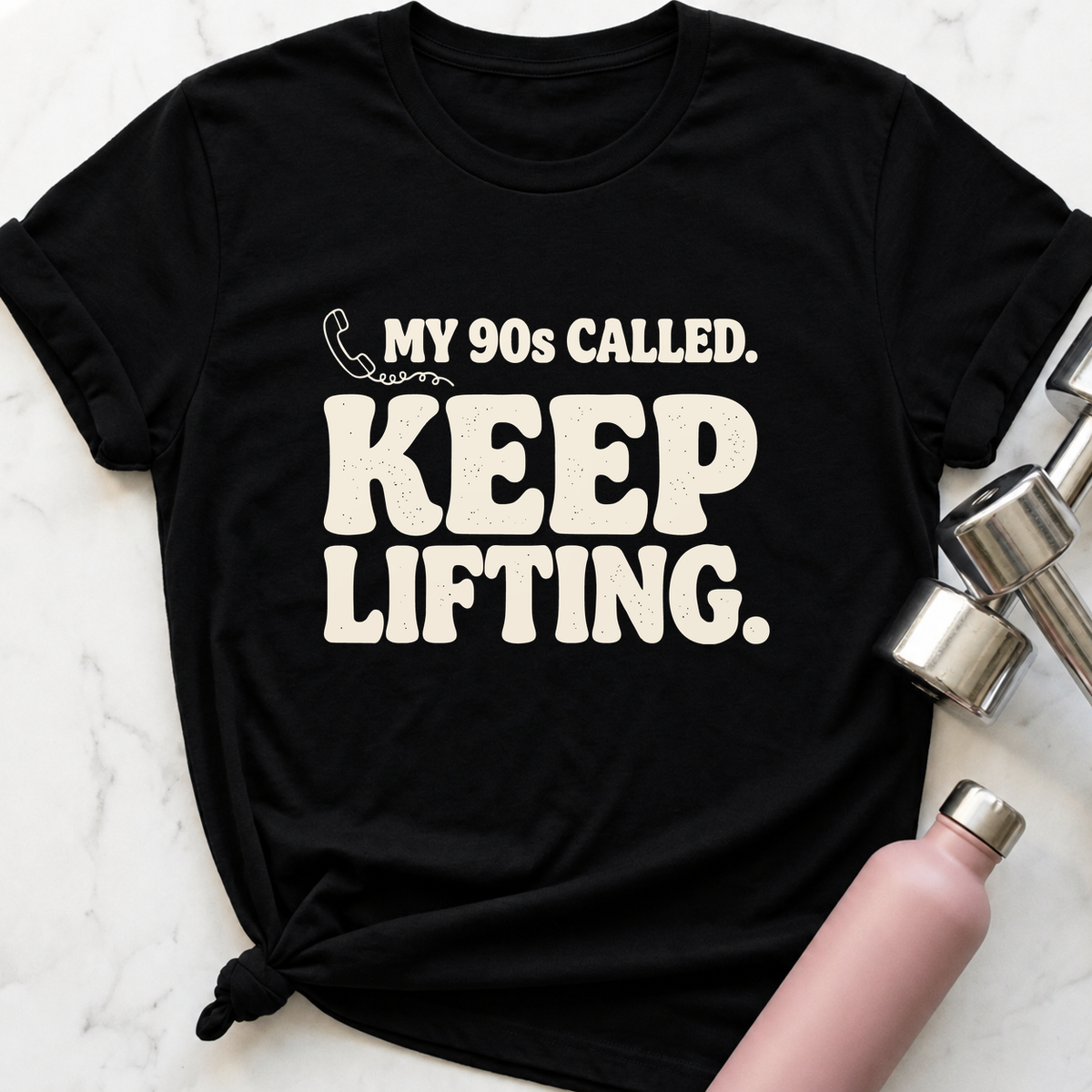 My 90s Called Keep Lifting T-Shirt — Black