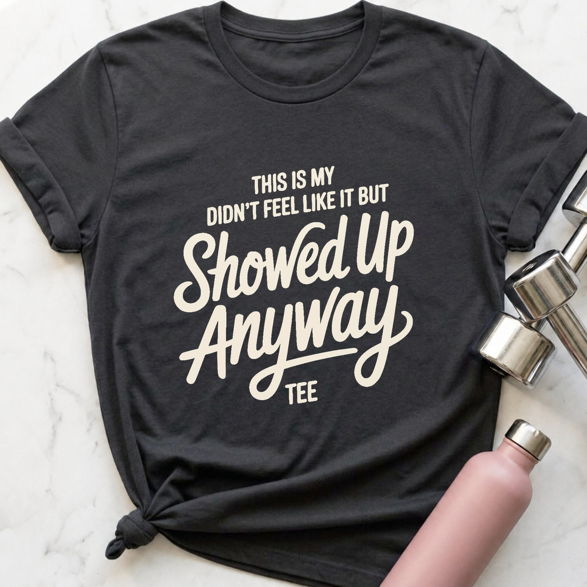Showed Up Anyway Script T-Shirt — Dark Grey Heather