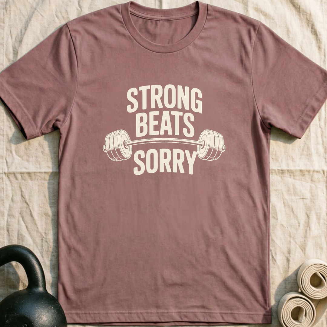 Strong Beats Sorry T-Shirt — Mauve