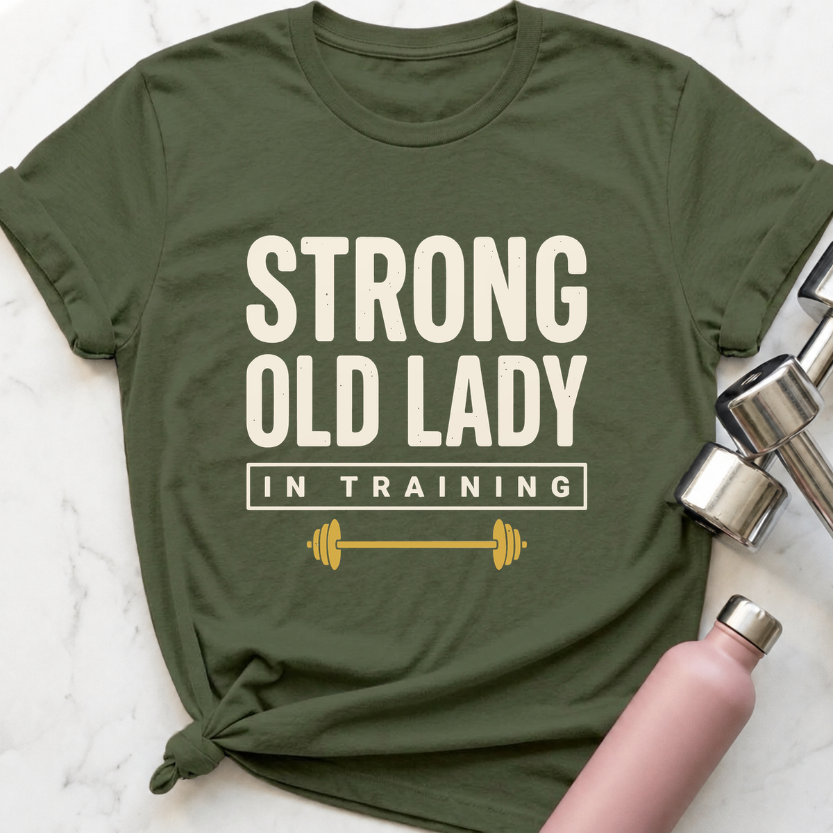 Strong Old Lady In Training T-Shirt — Military Green