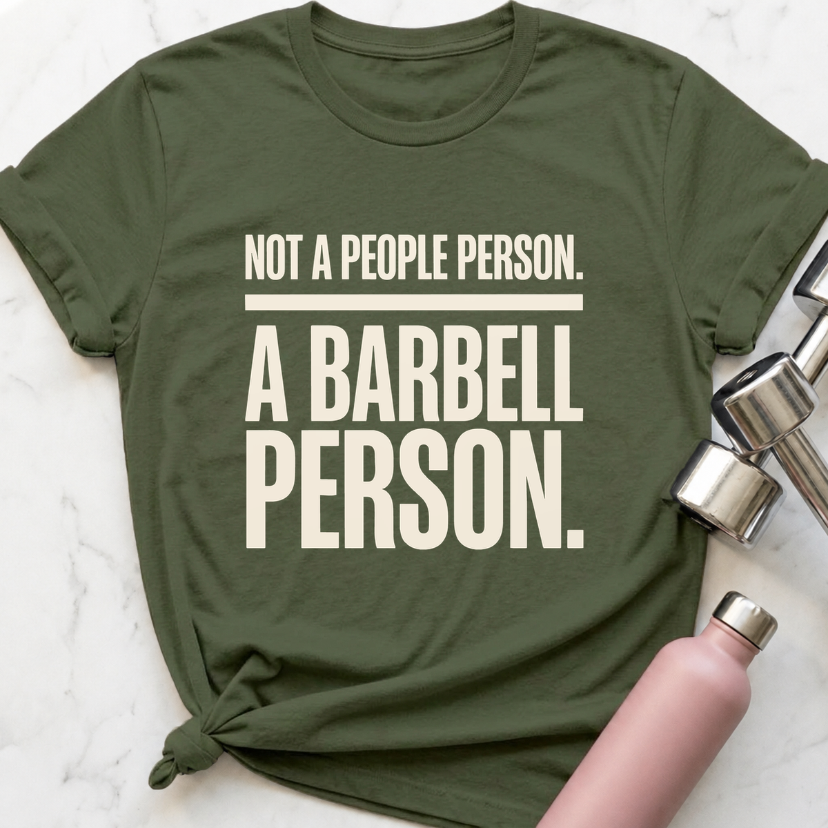 Not A People Person T-Shirt — Military Green
