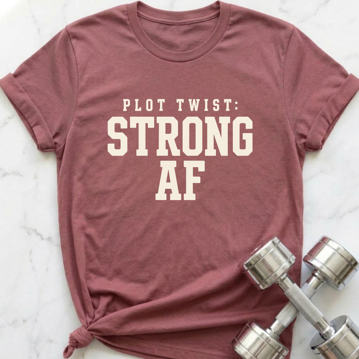 Plot Twist Strong AF T-Shirt — Mauve