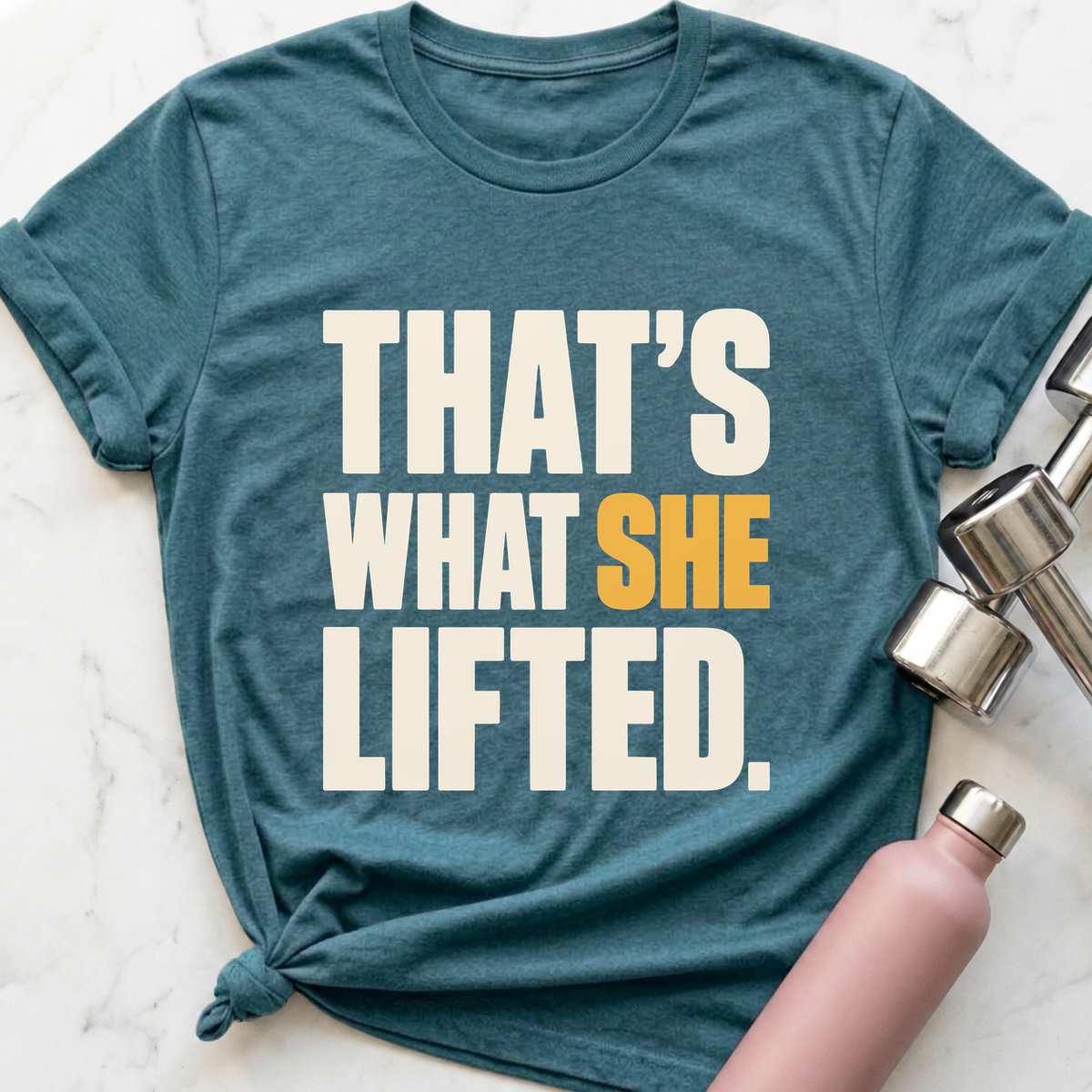 That's What She Lifted T-Shirt — Heather Deep Teal