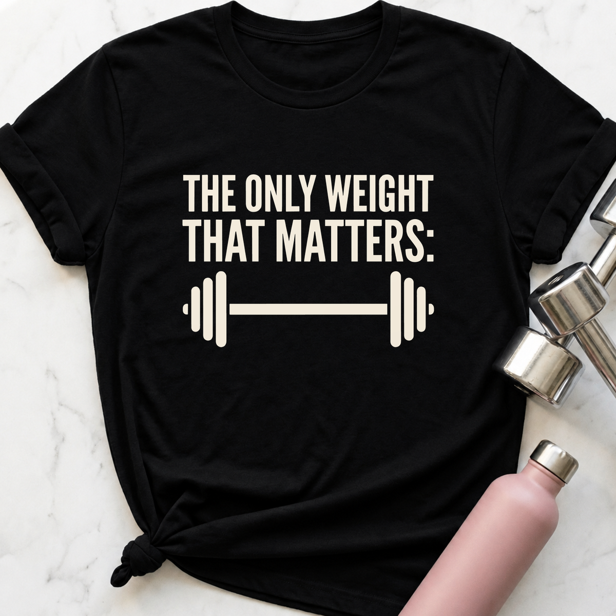 The Only Weight That Matters T-Shirt — Black