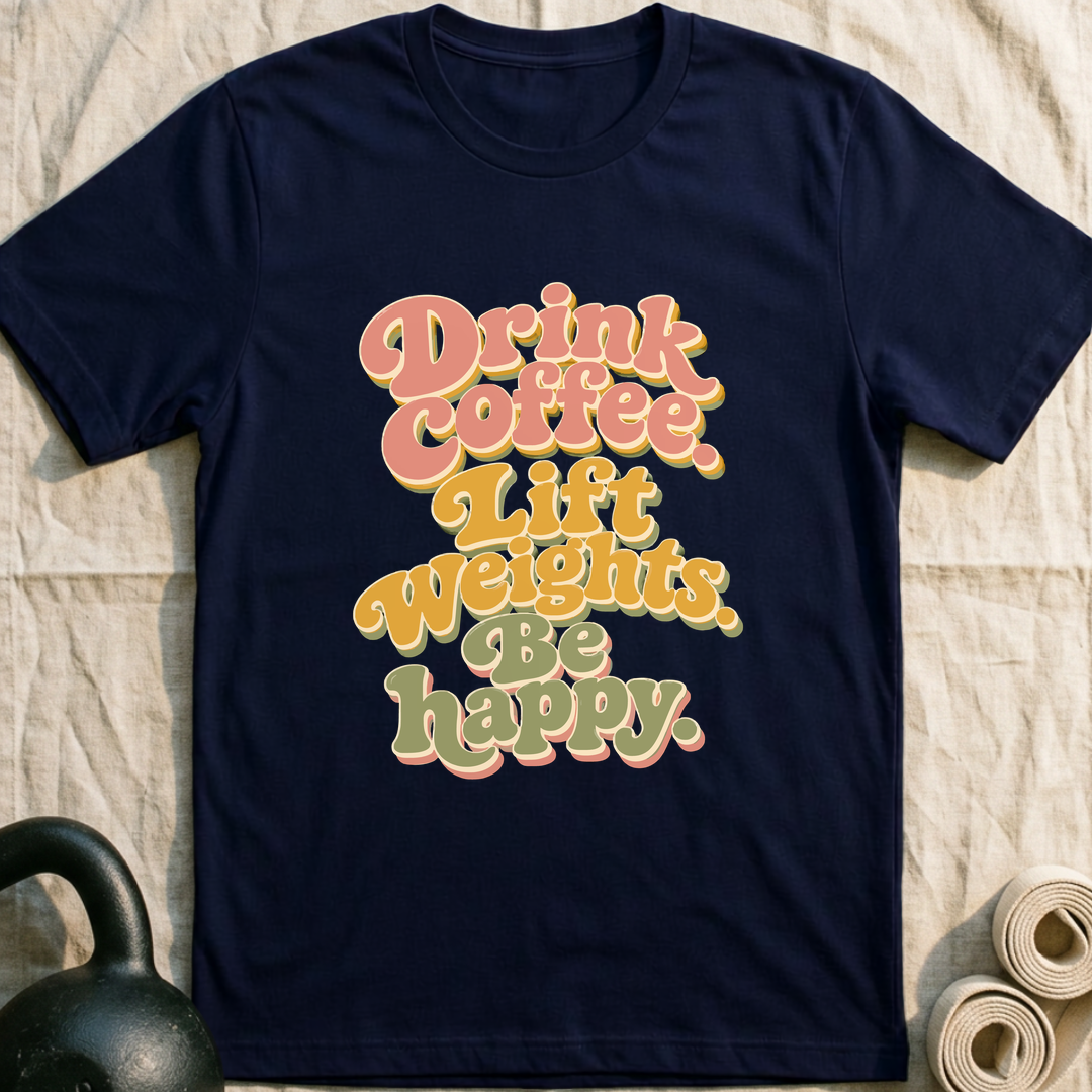 Drink Coffee Lift Weights T-Shirt — Navy