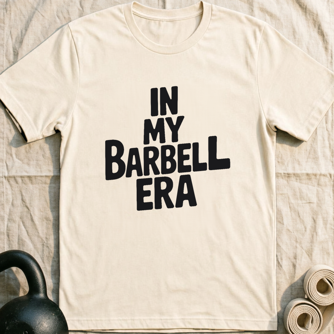 In My Barbell Era T-Shirt — Natural