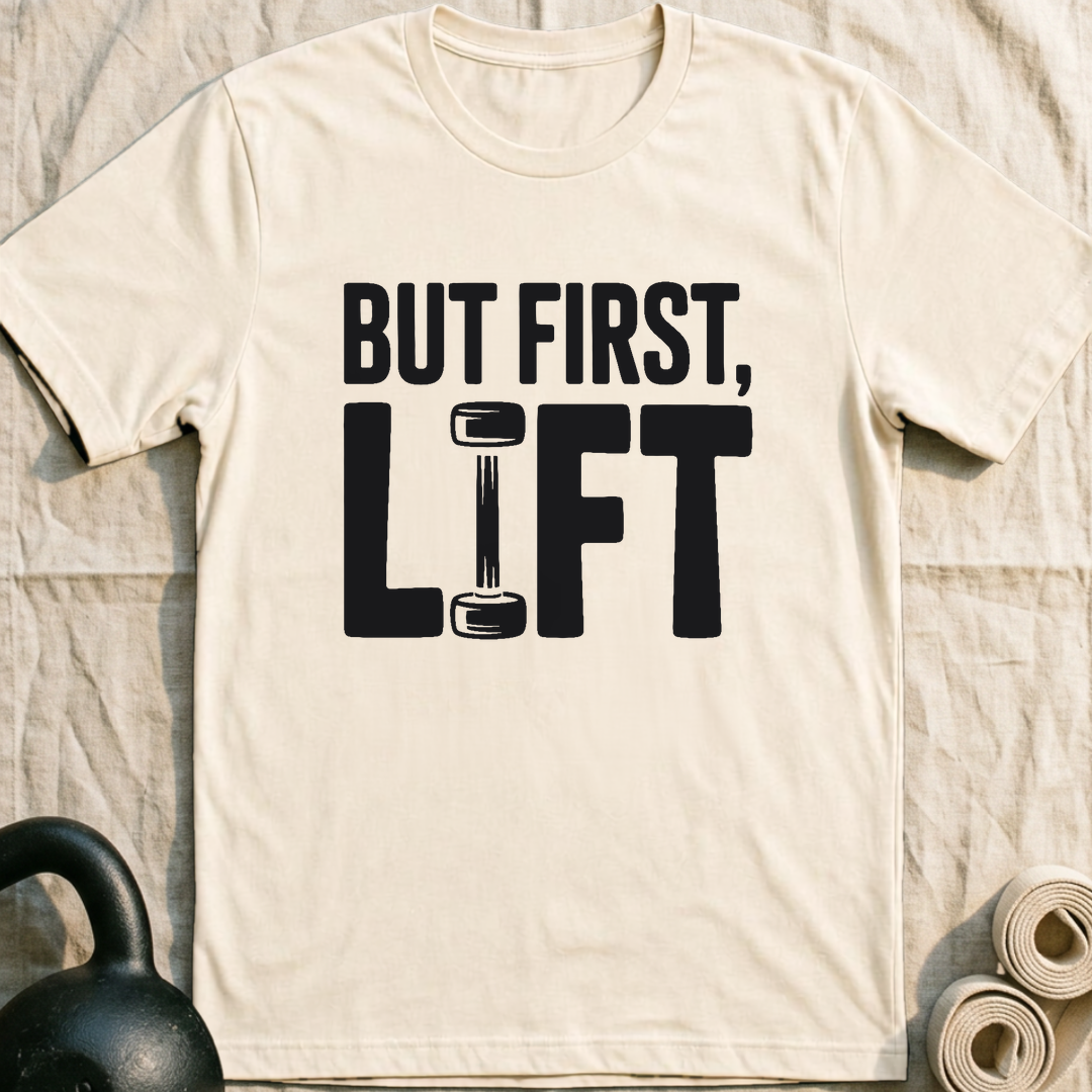 But First Lift T-Shirt — Natural