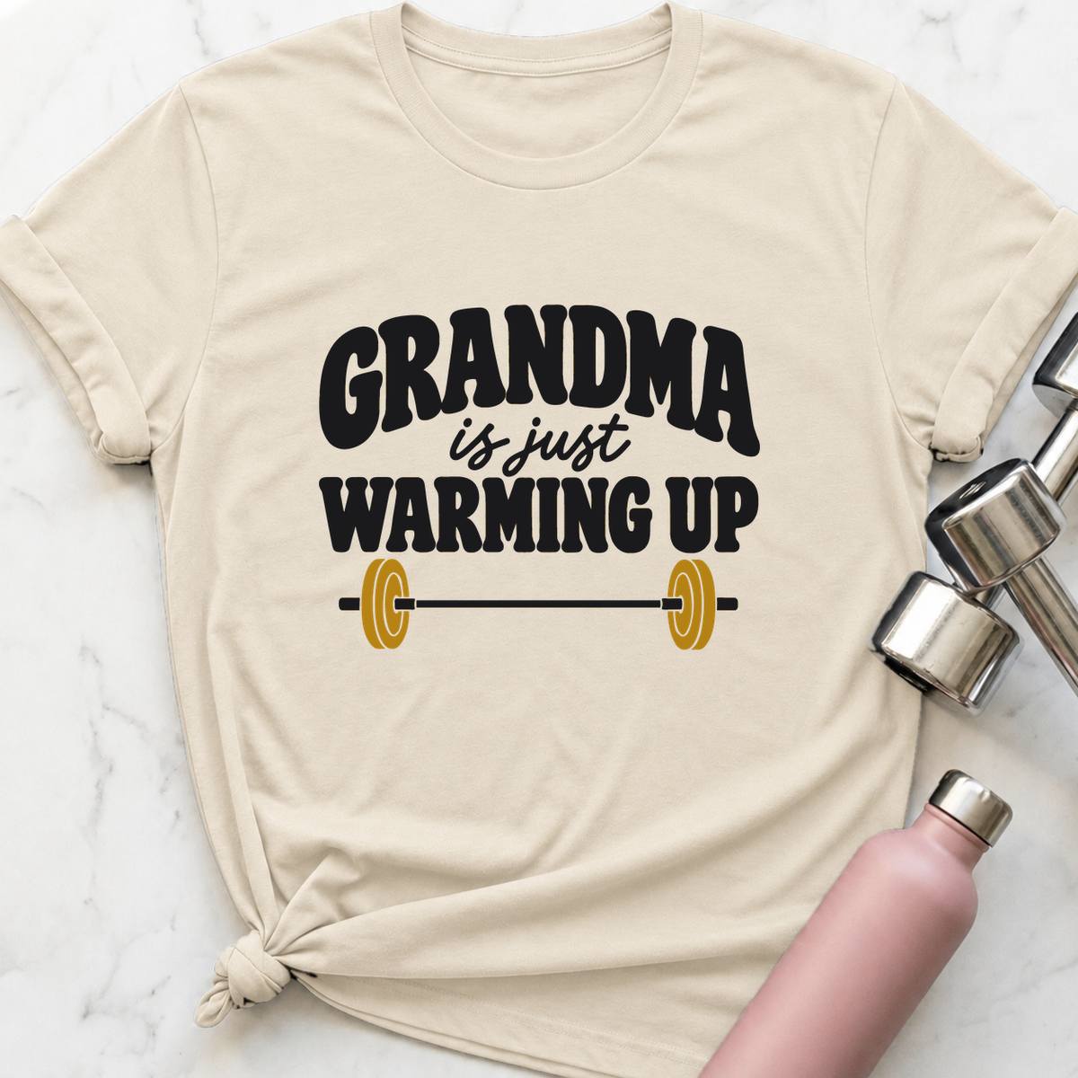 Grandma Is Just Warming Up T-Shirt — Natural