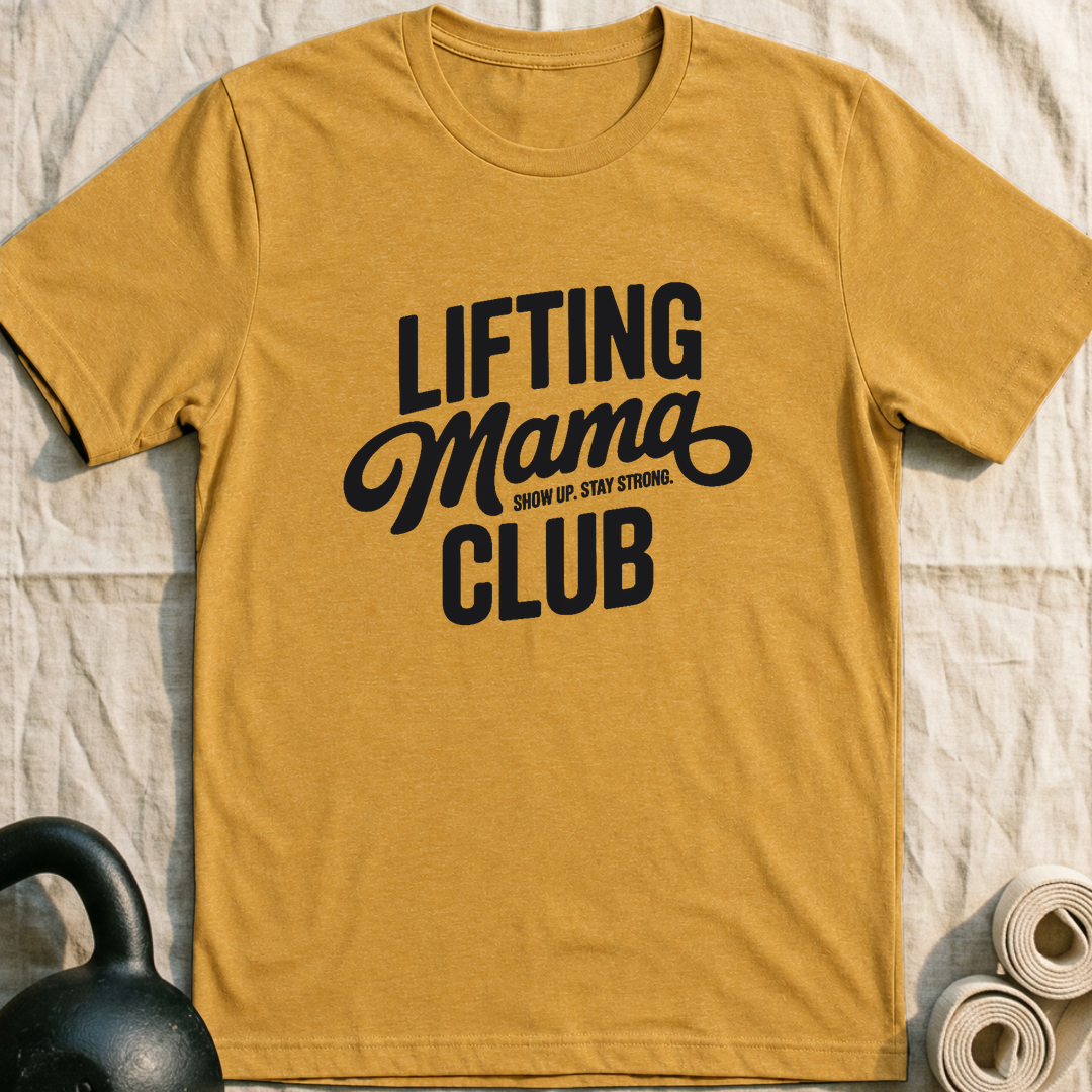 Lifting Mama Club T-Shirt — Heather Mustard