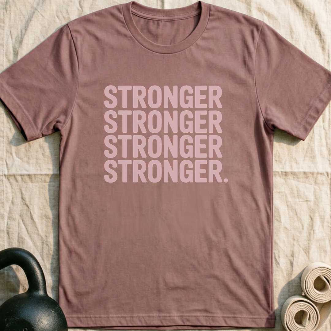 Stronger Stronger Stronger T-Shirt — Mauve