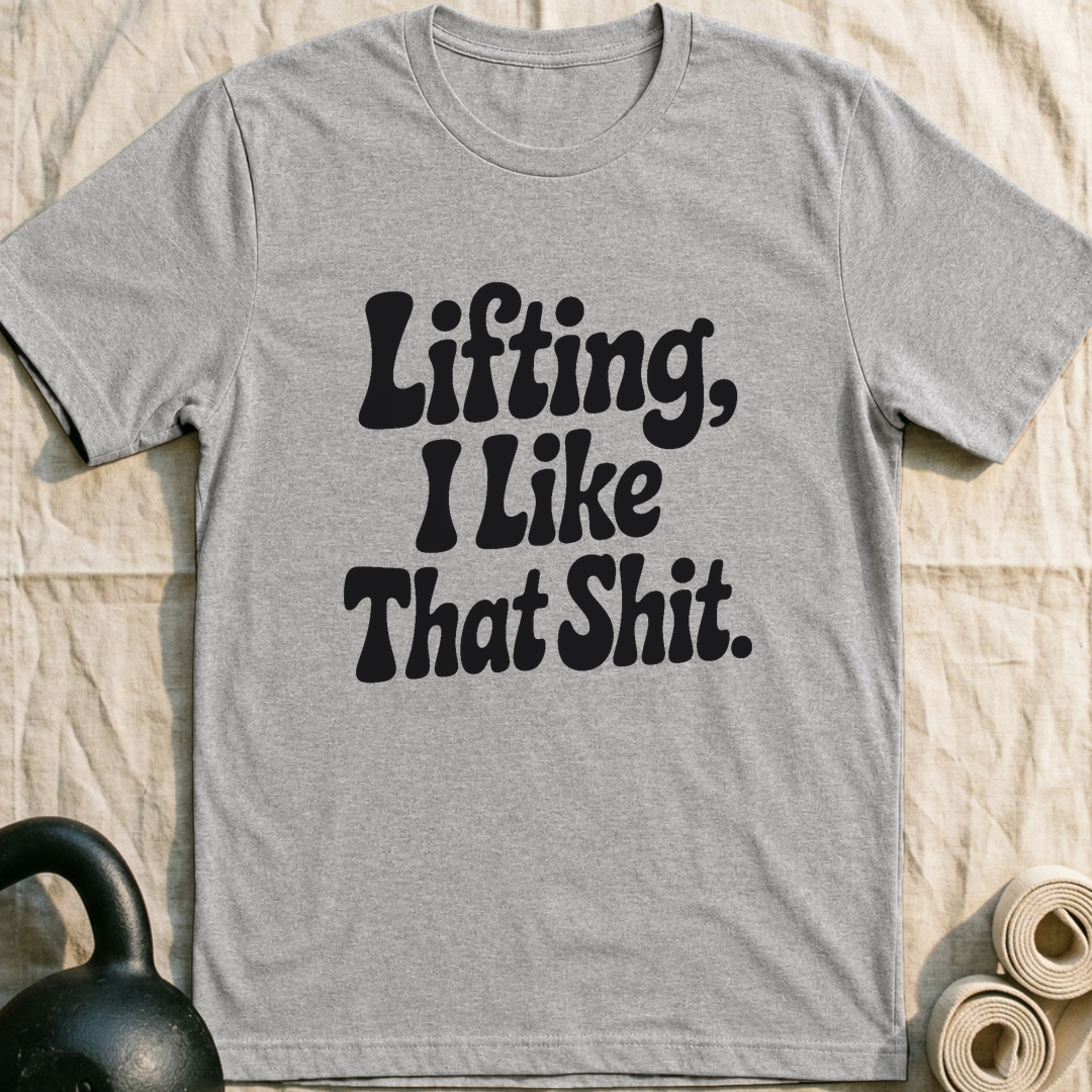 I Like That Shit T-Shirt — Athletic Heather