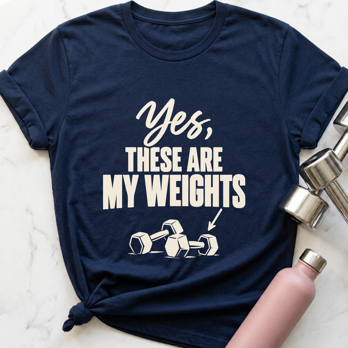 Yes These Are My Weights T-Shirt — Navy