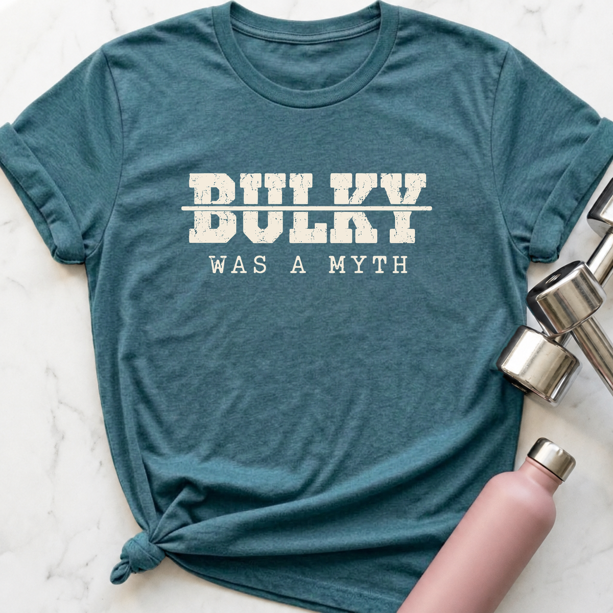 Bulky Was A Myth T-Shirt — Heather Deep Teal