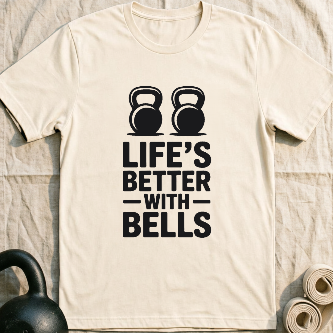 Life's Better With Bells T-Shirt — Natural