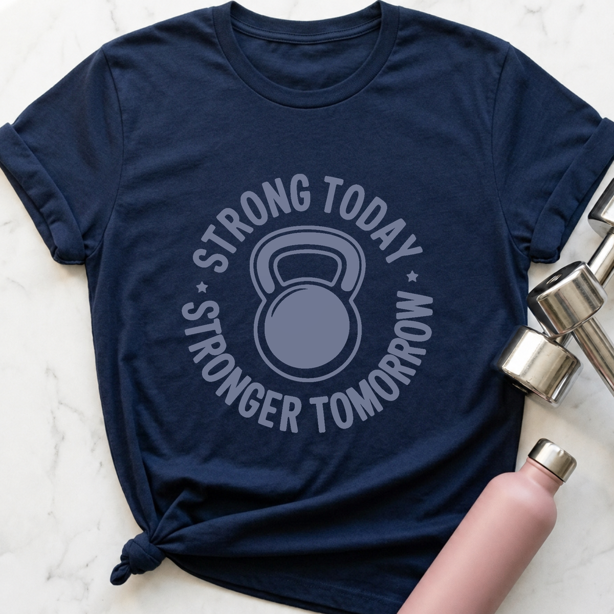 Strong Today Stronger Tomorrow T-Shirt — Navy