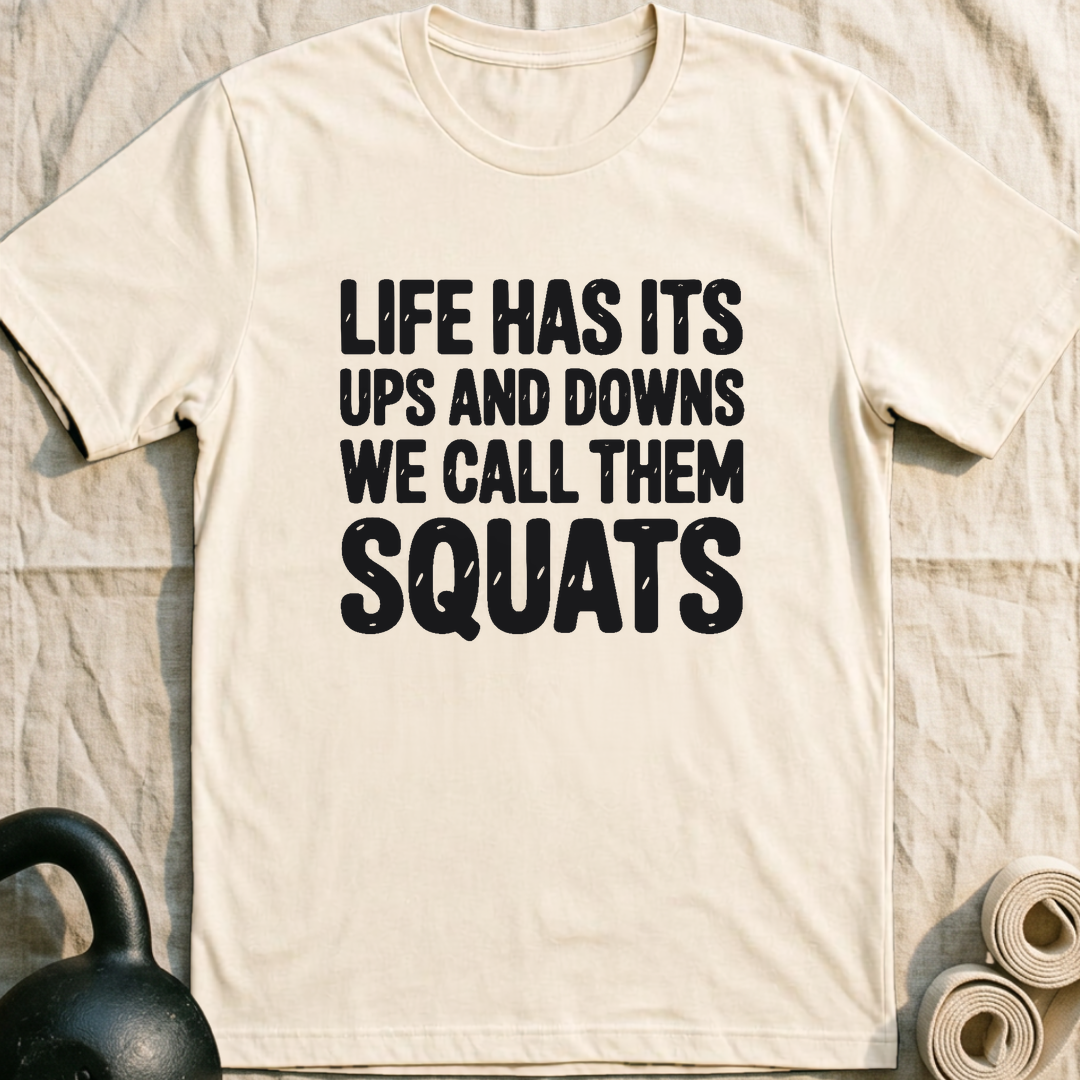 We Call Them Squats T-Shirt — Natural