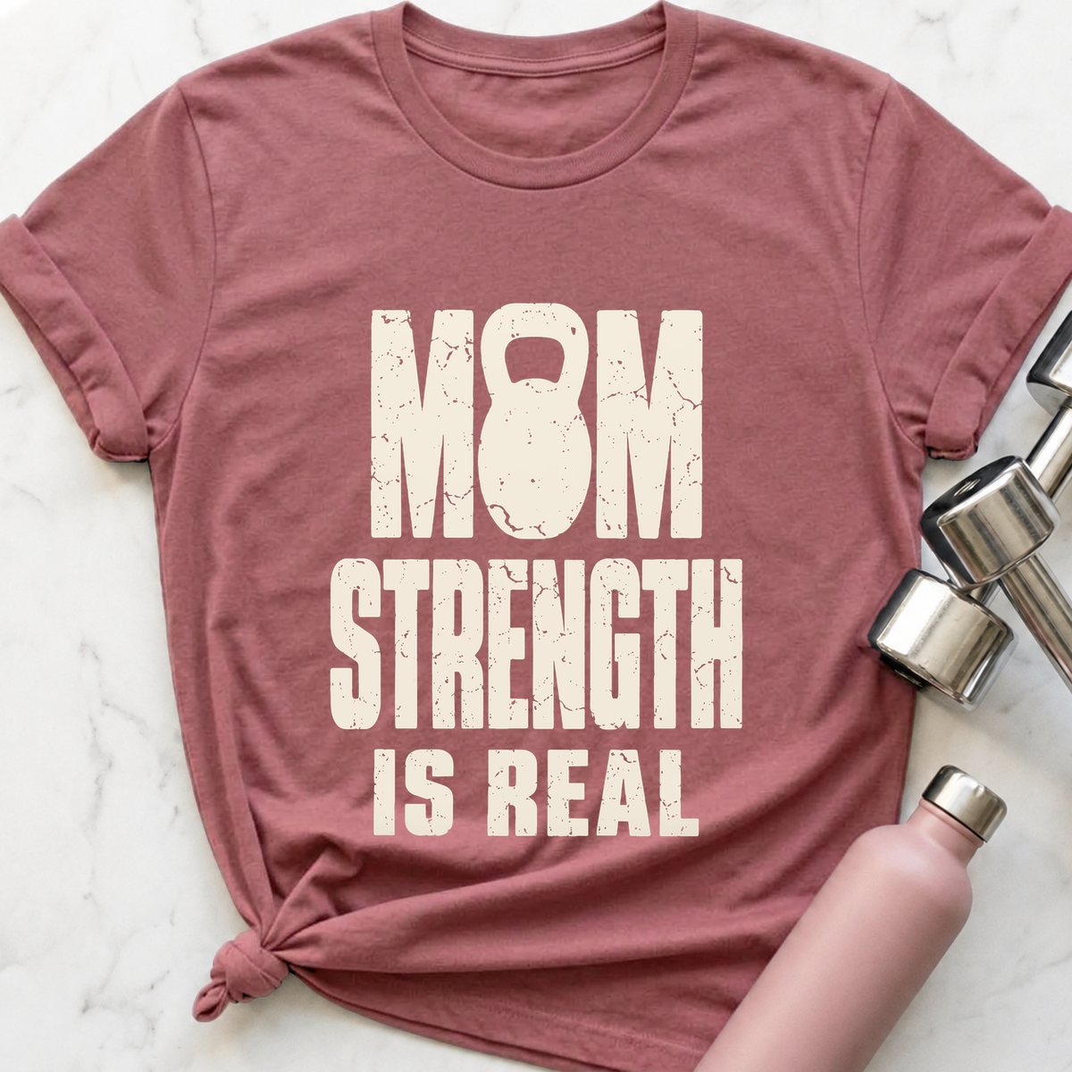 Mom Strength Is Real T-Shirt — Mauve