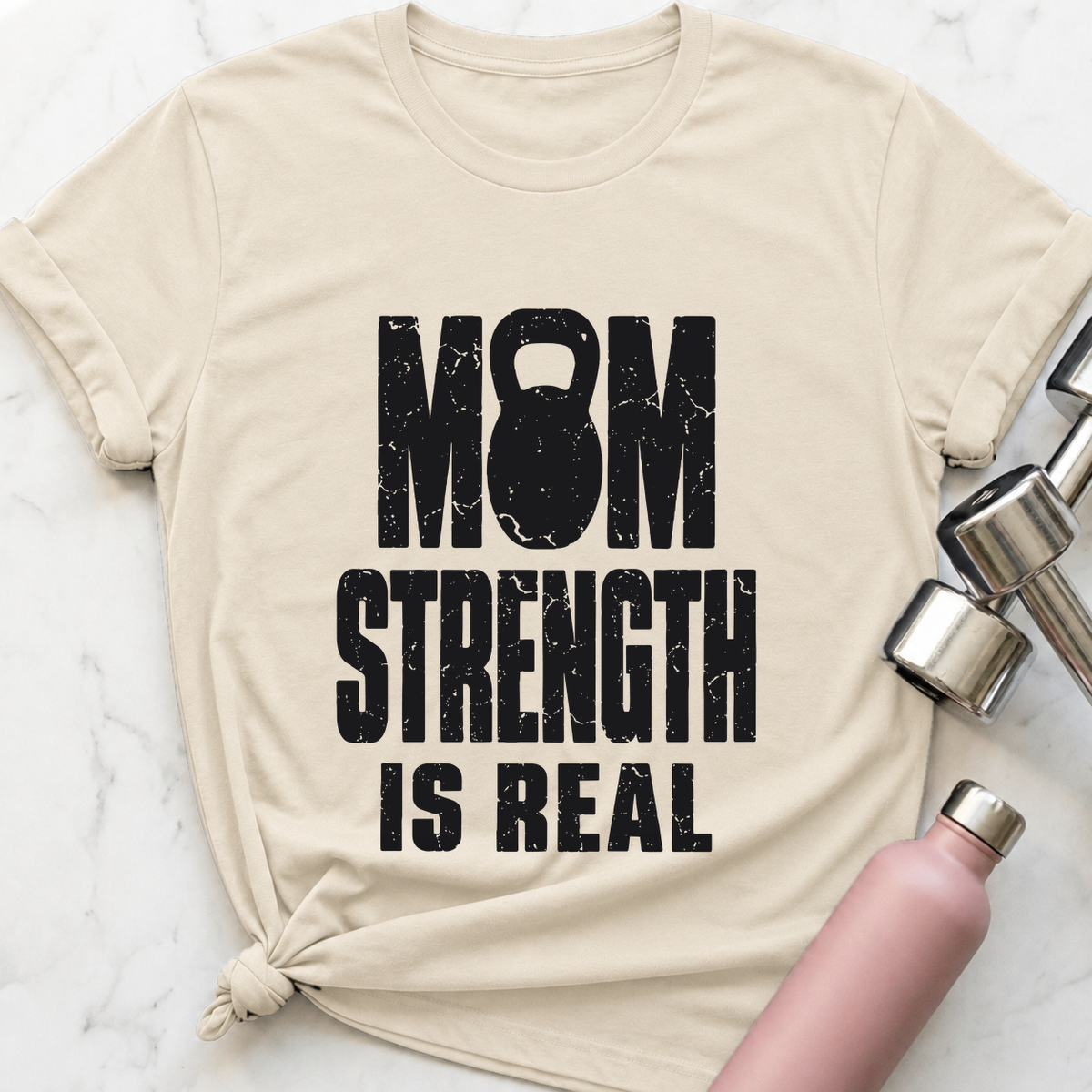 Mom Strength Is Real T-Shirt — Natural