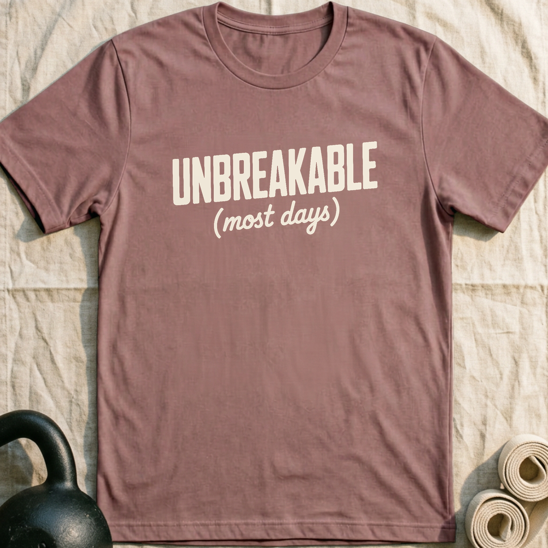 Unbreakable Most Days T-Shirt — Mauve