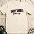 Unbreakable Most Days T-Shirt — Natural