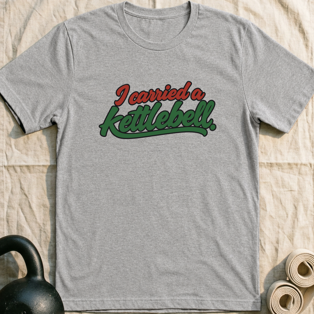 I Carried A Kettlebell T-Shirt — Athletic Heather