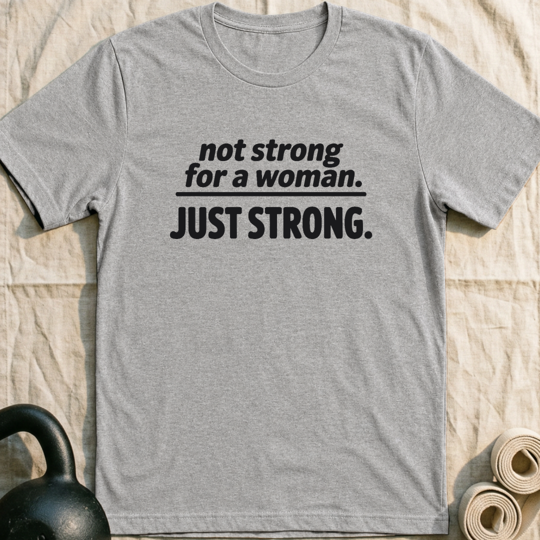 Just Strong T-Shirt — Athletic Heather