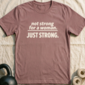 Just Strong T-Shirt — Mauve