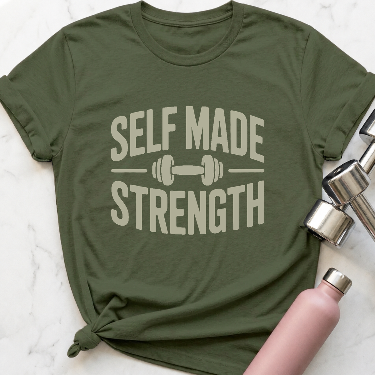 Self Made Strength T-Shirt — Military Green